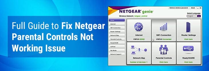 Full Guide to Fix Netgear Parental Controls Not Working Issue