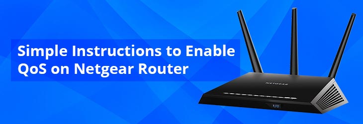 Simple Instructions to Enable QoS on Netgear Router